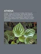 Athena: Minerva, Neith, Herse, Palladium di Books Llc edito da Books LLC, Wiki Series