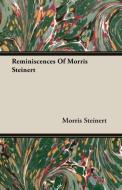 Reminiscences Of Morris Steinert di Morris Steinert edito da Clapham Press