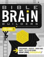 Bible Brain Builders, Volume 1 di Thomas Nelson Publishers edito da Thomas Nelson Publishers