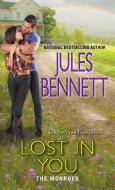 Lost In You di Jules Bennett edito da Kensington Publishing