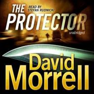 The Protector di David Morrell edito da Blackstone Audiobooks