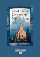 Past Lives, Present Miracles di Denise Linn edito da Readhowyouwant.com Ltd