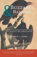 Buzzards and Bananas di George L. Ayers edito da FriesenPress
