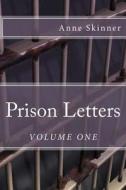 Prison Letters di Anne Skinner edito da Createspace