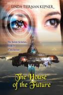 The House of the Future di Linda T Kepner edito da Flying Chipmunk Publishing