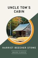 Uncle Tom's Cabin (Amazonclassics Edition) di Harriet Beecher Stowe edito da AMAZONCLASSICS
