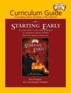 Curriculum Guide for Starting Early di Paul Kimpton edito da GIA Publications