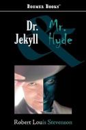 Dr. Jekyll and Mr. Hyde di Robert Louis Stevenson edito da BOOMER BOOKS