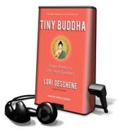 Tiny Buddha di Lori Deschene edito da Tantor Audio Pa
