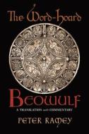 The Word-Hoard Beowulf di Peter Ramey edito da Angelico Press