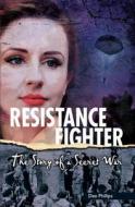 Resistance Fighter di Dee Phillips edito da Saddleback Educational Publishing, Inc.
