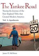 The Yankee Road di James D. McNiven edito da Wheatmark