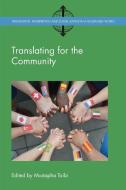 Translating for the Community di Mustapha Taibi edito da Channel View Publications Ltd