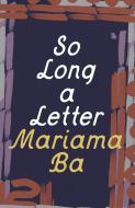 So Long A Letter di Mariama Ba edito da Head Of Zeus