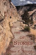 Stories of the Way di Henry E. Neufeld edito da Energion Publications