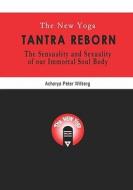 Tantra Reborn di Peter Wilberg edito da New Gnosis Publications