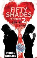 Fifty Shades of Nagging 2: Life of Pi (Nag Pie) di Chris Gibson edito da Alliebooks.Co.UK