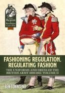 Fashioning Regulation, Regulating Fashion di Ben Townsend edito da Helion & Company
