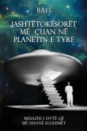 Jashtëtokësorët MË Çuan Në Planetin E Tyre di Maitreya Rael edito da LIGHTNING SOURCE INC