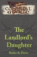 The Landlord's Daughter di William Butler, Brendan Davis edito da ROGUE GAMES INC