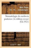 Stomatologie Du M decin Praticien (2e dition Revue) di Real-P edito da Hachette Livre - BNF