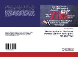 3D Perception of Maximum Density Zone on Rama plots for Zika virus di Mayukh Mukhopadhyay edito da LAP Lambert Academic Publishing