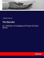 The Raccolta di Catholic Church edito da hansebooks