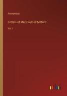 Letters of Mary Russell Mitford di Anonymous edito da Outlook Verlag