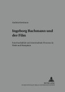 Ingeborg Bachmann und der Film di Andrea Kresimon edito da Lang, Peter GmbH