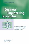 Business Engineering Navigator di Robert Winter edito da Springer-Verlag GmbH