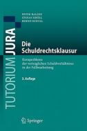 Die Schuldrechtsklausur di Peter Balzer, Dr Stefan Kroll, Bernd Scholl, Stefan Kr LL edito da Springer-verlag Berlin And Heidelberg Gmbh & Co. Kg