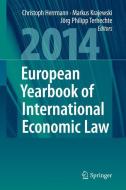 European Yearbook of International Economic Law 2014 edito da Springer-Verlag GmbH