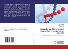Molecular and Biochemical marker for Fingerprinting: Cowpea di T. J. Anatala, H. P. Gajera, H. R. Ramani edito da LAP Lambert Academic Publishing