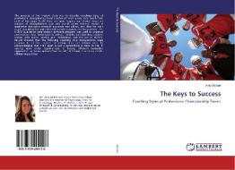 The Keys to Success di Amy McRae edito da LAP Lambert Academic Publishing
