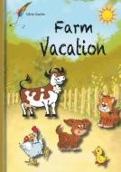Farm Vacation di Silvia Kaufer edito da Books on Demand