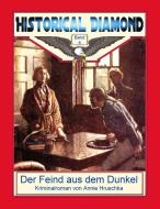 Der Feind aus dem Dunkel di Annie Hruschka edito da Books on Demand