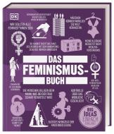 Das Feminismus-Buch di Hannah McCann, Georgie Carroll, Beverley Duguid, Kathryn Gehred, Liana Kirillova, Ann Kramer, Mariah Smith Holmes, Weber edito da Dorling Kindersley Verlag