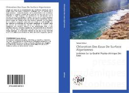 Chloration Des Eaux De Surface Algeriennes di Samia Achour edito da PAF