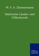 Malerische Länder- und Völkerkunde di W. F. A. Zimmermann edito da TP Verone Publishing