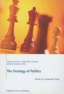 The Strategy Of Politics edito da Bertelsmann Foundation