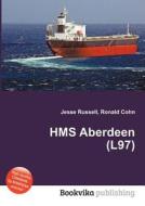 Hms Aberdeen (l97) edito da Book On Demand Ltd.