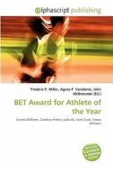 Bet Award For Athlete Of The Year edito da Betascript Publishing