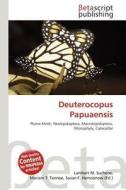 Deuterocopus Papuaensis edito da Betascript Publishing