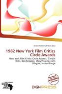 1982 New York Film Critics Circle Awards edito da Dign Press