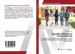 Sexuelle Bildung im Sachunterricht di Annika Groeger edito da AV Akademikerverlag