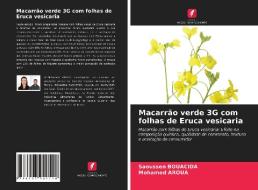 Macarrão verde 3G com folhas de Eruca vesicaria di Saoussen Bouacida, Mohamed Aroua edito da Edições Nosso Conhecimento