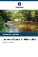 Lebensräume in Ufernähe di Marcelo C Scipioni edito da Verlag Unser Wissen