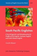South Pacific Englishes di Carolin (University of Zurich) Biewer edito da John Benjamins Publishing Co