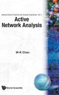 Active Network Analysis di W-K Chen edito da WSPC