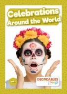 Celebrations Around the World di Joanna Brundle edito da DECODABLES BY JUMP